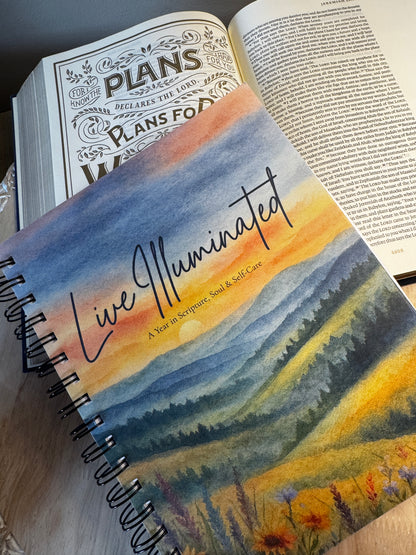 Live Illuminated: A Year in Scripture, Soul & Self-Care