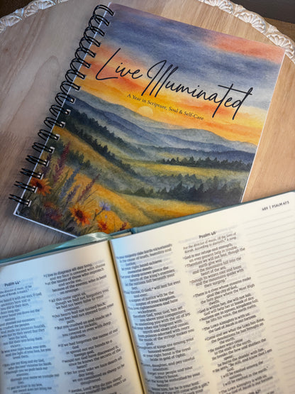 Live Illuminated: A Year in Scripture, Soul & Self-Care